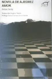 Novela de Ajedrez / Amok