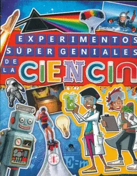 Experimentos Súper Geniales de la Ciencia