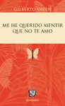 Me He Querido Mentir que no te Amo