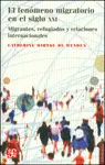 Fenómeno Migratorio en el Siglo Xxi, el