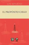 Propósito Ciego, el