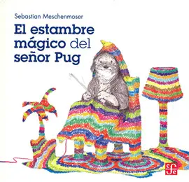 Estambre Mágico del Señor Pug, el