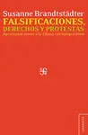 Falsificaciones, Derechos y Protestas.