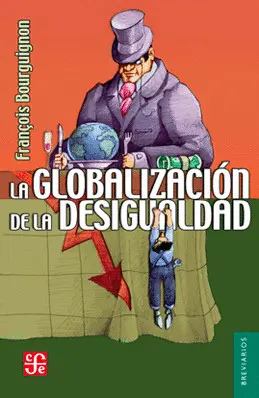 Globalización de la Desigualdad, la