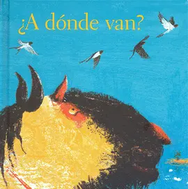 ¿A Dónde Van?