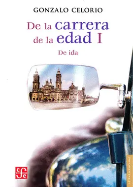 De la Carrera de la Edad I. De Ida