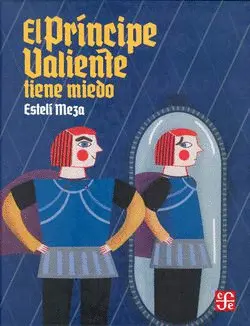 Príncipe Valiente Tiene Miedo, el