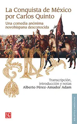 Conquista de México por Carlos Quinto, la