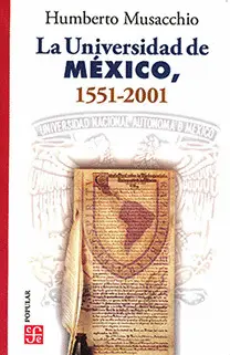 Universidad de México, 1551-2001, la