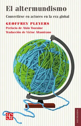 Altermundismo, el. Convertirse en Actores en la Era Global