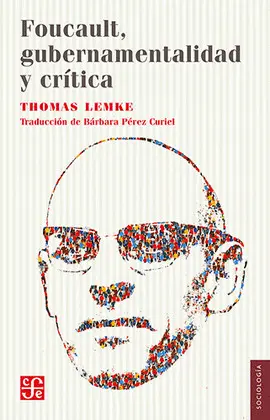 Foucault, Gubernamentalidad y Crítica