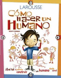 Cómo Hacer un Humano