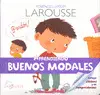 Minienciclopedia Larousse. Aprendiendo Buenos Modales