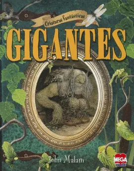 Gigantes. Crituras Fantásticas