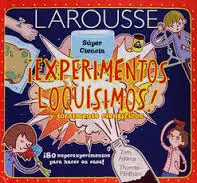 Experimentos Loquísimos y Totalmente Científicos