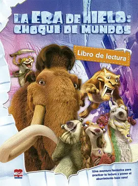 Era de Hielo, la. Choque de Mundos