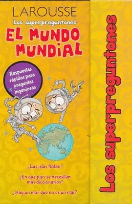 Superpreguntones: el Mundo Mundial, los