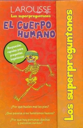 Superpreguntones. El Cuerpo Humano, los