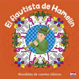 Flautista de Hamelín, el. Mandalas de Cuentos Clásicos