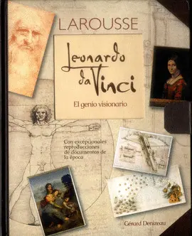 Leonardo Da Vinci. El Genio Visionario