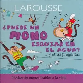 ¿Puede un Mono Esquiar en Agua? y Otras Preguntas