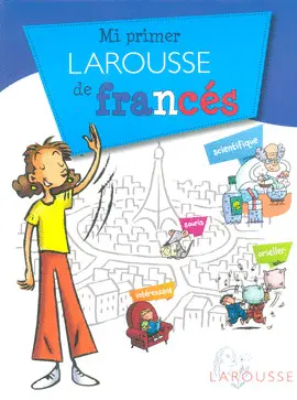 Mi Primer Larousse de Francés