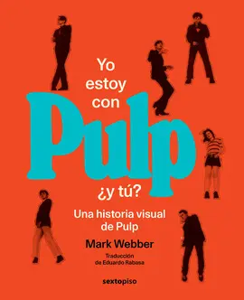 Yo Estoy con Pulp, ¿Y Tú?