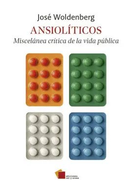Ansiolíticos. Miscelánea Crítica de la Vida Pública