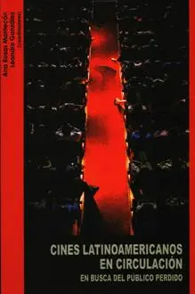 Cines Latinoamericanos en Circulación