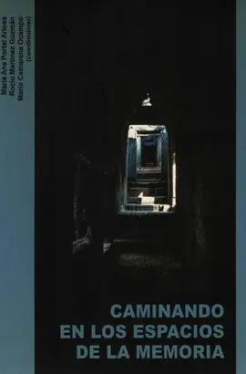 Caminando en los Espacios de la Memoria
