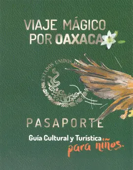 Viaje Mágico por Oaxaca