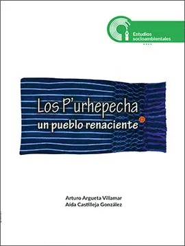 P´urhepecha un Pueblo Renaciente, los