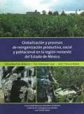 Globalización y Procesos de Reorganización Productiva, Social y Población en la Región Noroeste del Estado de México