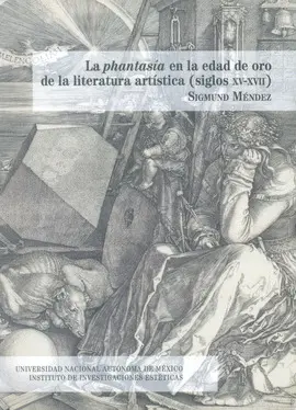 Phantasía en la Edad de Oro de la Literatura Artística (Siglos Xv-Xvii), la