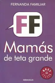 Mamás de Teta Grande