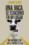 Una Vaca, se Estacionó en mi Lugar