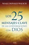 25 Mensajes Clave de las Conversaciones con Dios, los
