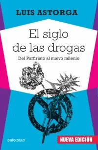 Siglo de las Drogas, el