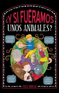 ¿Y si Fueramos unos Animales?
