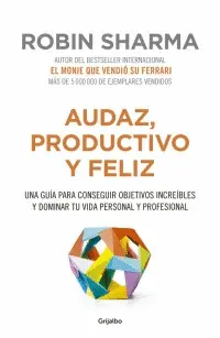 Audaz, Productivo y Feliz