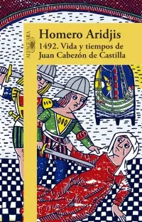 1492. Vida y Tiempos de Juan Cabezón de Castilla