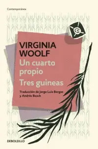 Un Cuarto Propio / Tres Guineas