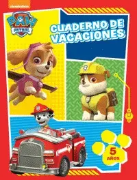 Cuaderno de Vacaciones 5 Años (Paw Patrol)