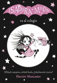 Isadora Moon Va a la Escuela