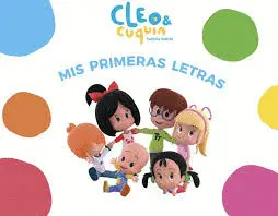 Cleo y Cuquin: Mis Primeras Letras