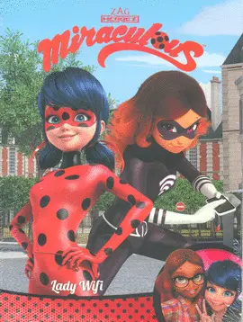 Miraculous. Lady Wifi