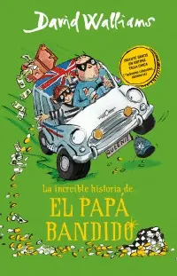 Increíble Historia de el Papá Bandido, la