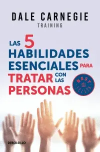 5 Habilidades Esenciales para Tratar Son las Personas, las
