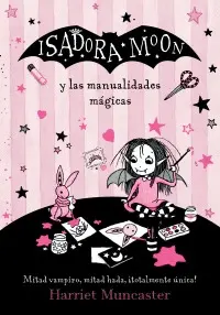 Isadora Moon y las Manualidades Mágicas