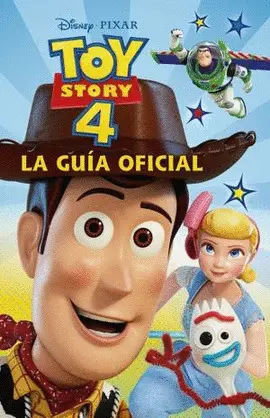 Toy Story 4. La Guía Oficial